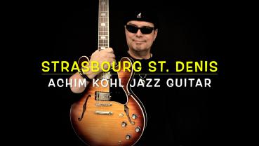 Strasbourg St. Denis - Achim Kohl - Jazz Guitar Improvisation (Gibson ES-335)
